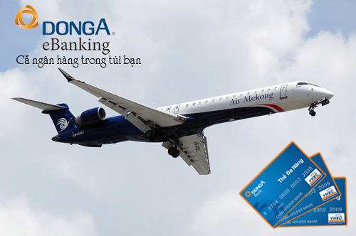 Mua vé máy bay Air Mekong và thanh toán qua DongA eBanking