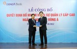 Lễ công bố, trao Quyết định bổ nhiệm nhân sự quản lý cấp cao của Ngân hàng TMCP Đông Á